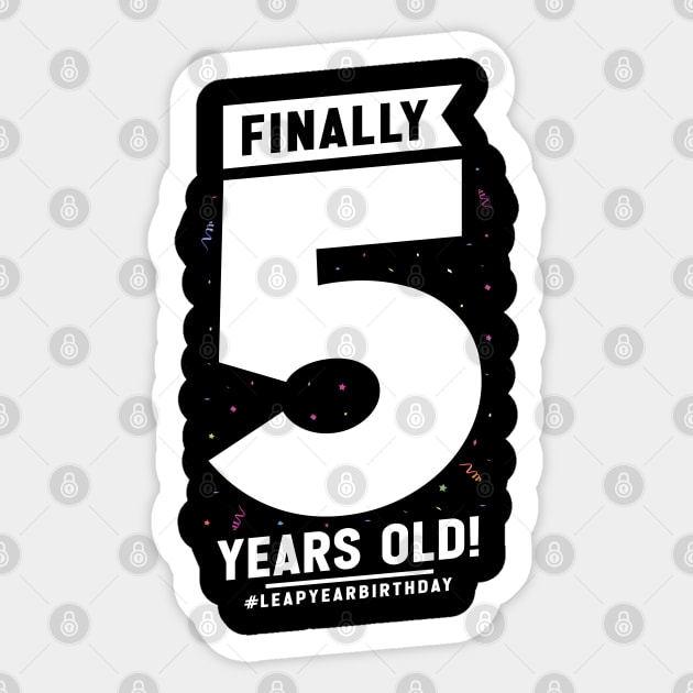 Leap Year Feb 29th Birthday February Finally 5 Years Old Sticker by Msafi